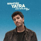 Sebastian Yatra - Entre tanta gente Tour