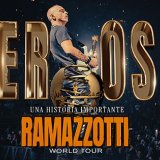 Eros Ramazzotti - Una historia importante - Ramazzotti - World Tour