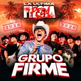 Grupo Firme - La última peda