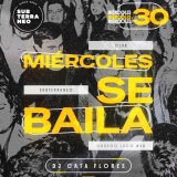 MIÉRCOLES SE BAILA ? MIÉRCOLES 30 SEPTIEMBRE ★ Club Subterráneo (+21)