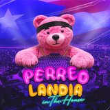 Perreolandia - in The House