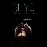 RHYE - Joy Tour